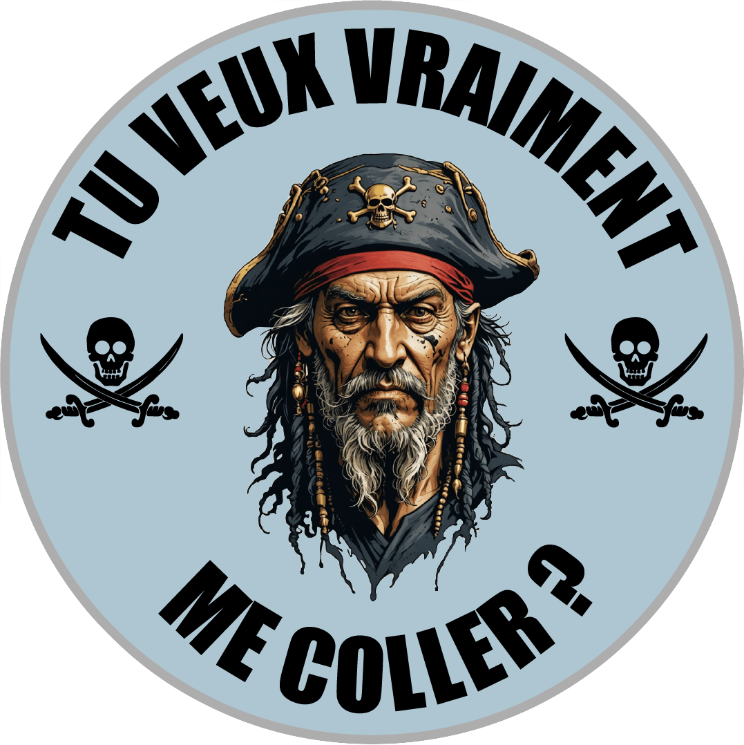 Autocollant Tu Veux Vraiment Me Coller ? - Autocollant BZH