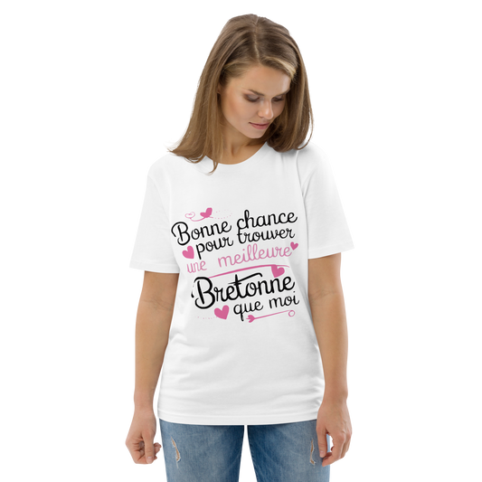 T-shirt Bonne Chance pour Trouver une meilleure Bretonne