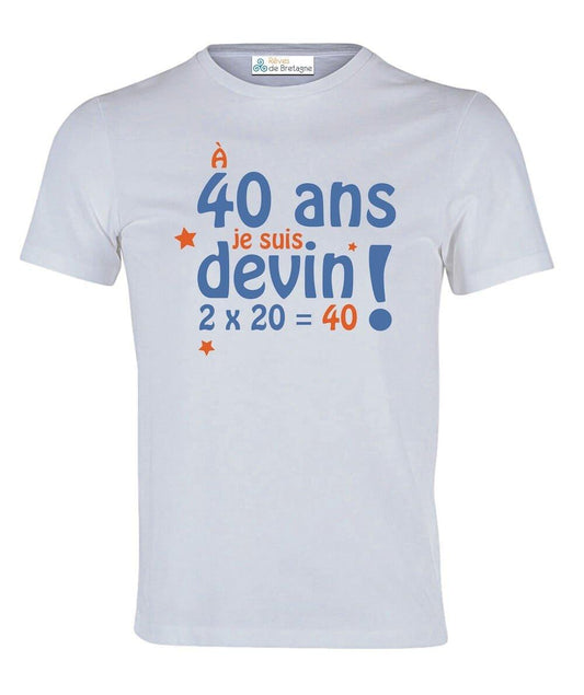 Tee-shirt Anniversaire 40 Ans Je Suis Devin - Autocollant BZH